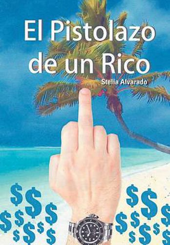 Cover image for El Pistolazo de Un Rico