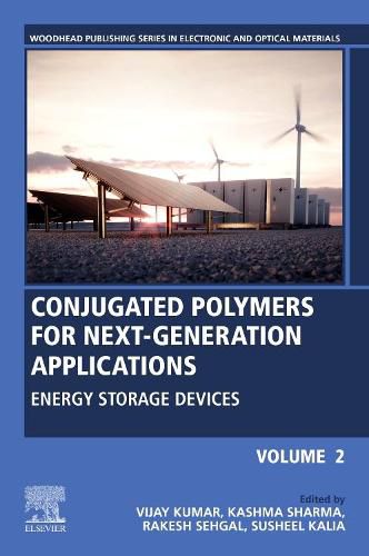 Cover image for Conjugated Polymers for Next-Generation Applications, Volume 2: Energy Storage Devices