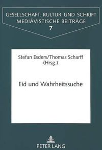 Cover image for Eid Und Wahrheitssuche: Studien Zu Rechtlichen Befragungspraktiken in Mittelalter Und Frueher Neuzeit