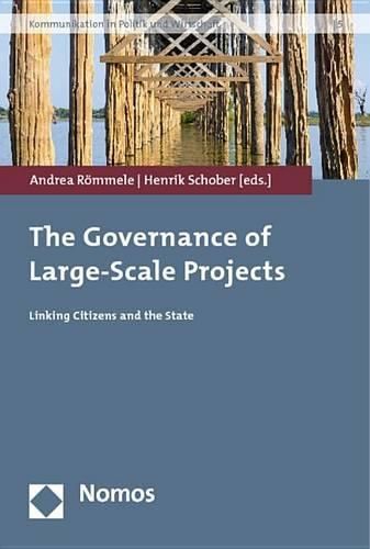 Cover image for The Governance of Large-Scale Projects: Linking Citizens and the State