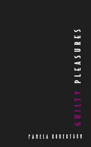 Cover image for Guilty Pleasures: Feminist Camp from Mae West to Madonna