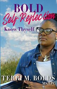 Cover image for Bold Self-Reflection: Know Thyself