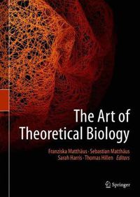 Cover image for The Art of Theoretical Biology
