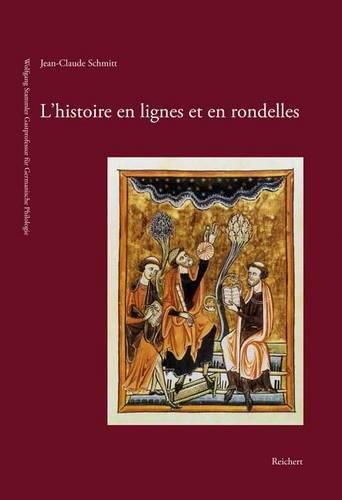 Cover image for L'Histoire En Lignes Et En Rondelles: Les Figures Du Temps Chretien Au Moyen Age