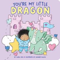 Cover image for You're My Little Dragon
