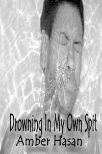 Cover image for Drowning In My Own Spit