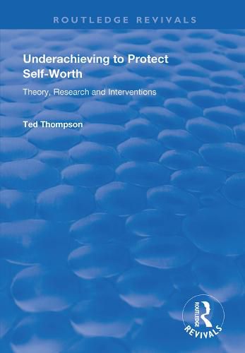 Cover image for Underachieving to Protect Self-worth: Advice for Teachers, Teacher-educators and Counsellors