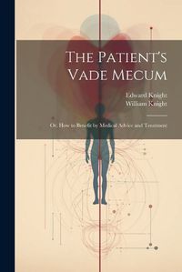 Cover image for The Patient's Vade Mecum