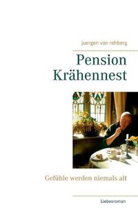 Cover image for Pension Krahennest: Gefuhle werden niemals alt