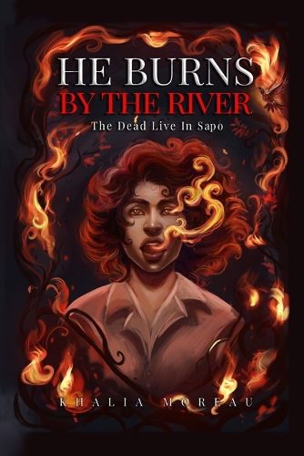 Cover image for He Burns By The River