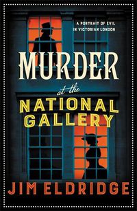 Cover image for Murder at the National Gallery: The thrilling historical whodunnit