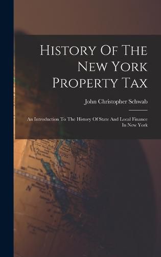 Cover image for History Of The New York Property Tax