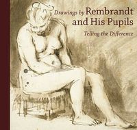 Cover image for Drawings by Rembrandt and His Pupils - Telling the  Difference