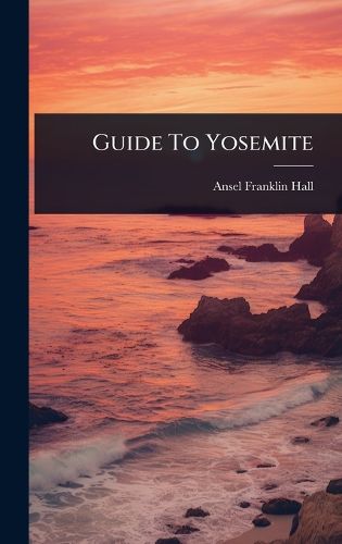 Cover image for Guide To Yosemite