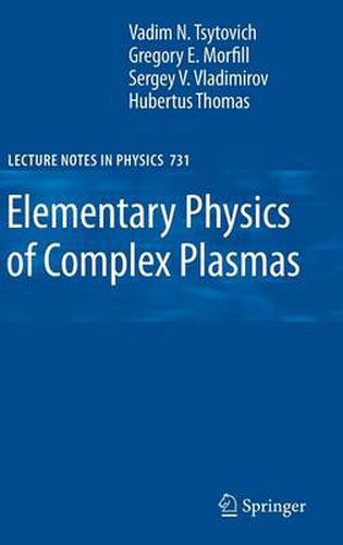 Cover image for Elementary Physics of Complex Plasmas