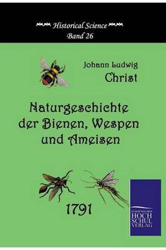 Cover image for Naturgeschichte Der Bienen, Wespen Und Ameisen
