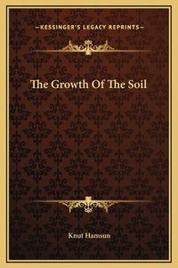 Cover image for The Growth of the Soil