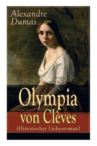 Cover image for Olympia von Cleves (Historischer Liebesroman)