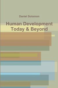 Cover image for Human Development Today & Beyond