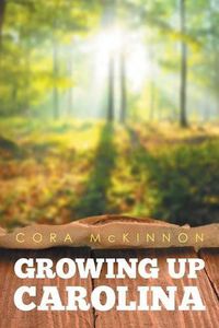 Cover image for Growing Up Carolina