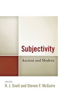 Cover image for Subjectivity: Ancient and Modern