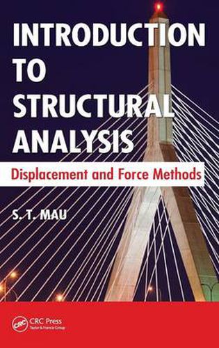 Cover image for Introduction to Structural Analysis: Displacement and Force Methods