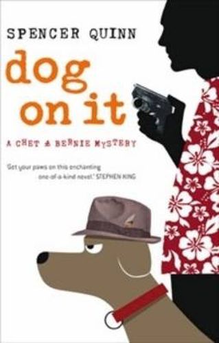 Cover image for Dog On It: A Chet and Bernie mystery