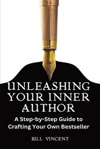 Cover image for Unleashing Your Inner Author (Large Print Edition)