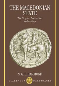 Cover image for The Macedonian State: The Origins, Institutions and History