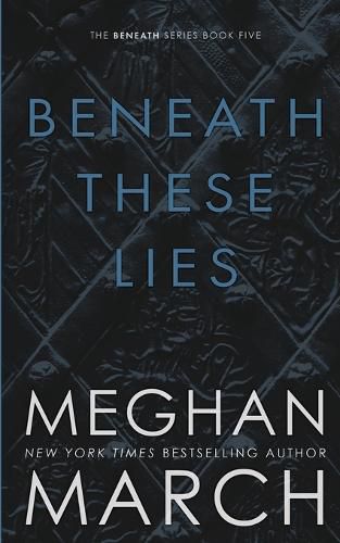 Cover image for Beneath These Lies