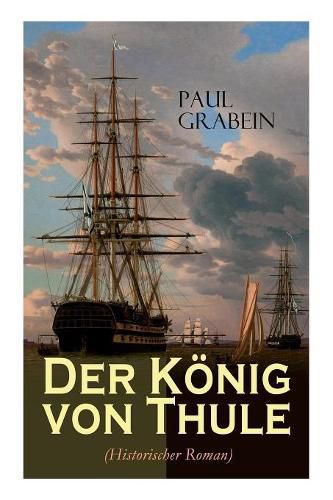 Cover image for Der K nig von Thule (Historischer Roman)
