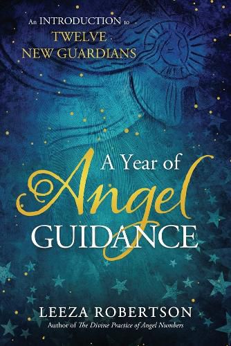 Cover image for A Year of Angel Guidance: An Introduction to Twelve New Guardians