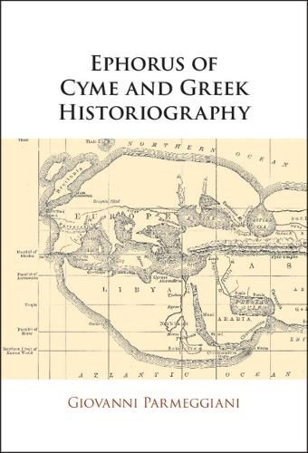 Cover image for Ephorus of Cyme and Greek Historiography