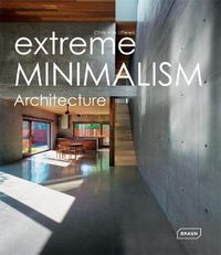 Cover image for Extreme Minimalism: Architecture