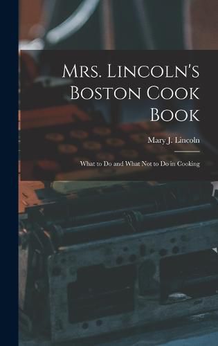 Mrs. Lincoln's Boston Cook Book