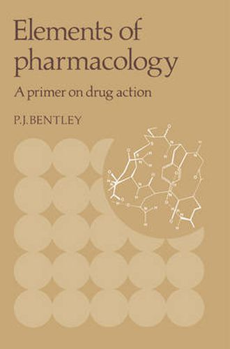 Cover image for Elements of Pharmacology: A Primer on Drug Action