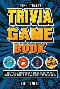 Cover image for The Ultimate Trivia Game Book for Adults