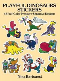 Cover image for Playful Dinosaurs Stickers: 48 Full-Colour Pressure-Sensitive Designs