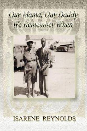 Cover image for Our Mama, Our Daddy, We Remember When