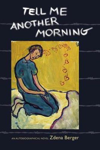 Cover image for Tell Me Another Morning: An Autobiographical Novel