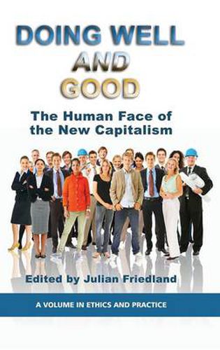 Cover image for Doing Well and Good: The Human Face of the New Capitalism