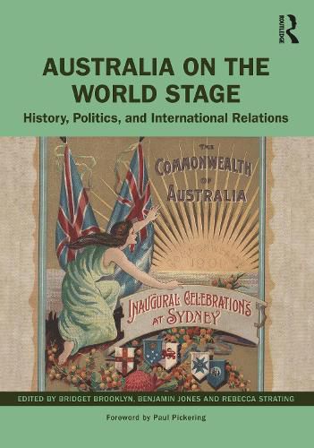 Cover image for Australia on the World Stage: History, Politics, and International Relations