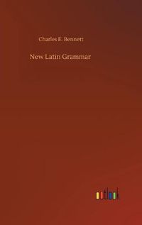 Cover image for New Latin Grammar