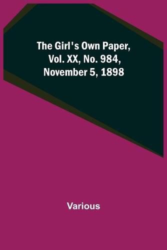 Cover image for The Girl's Own Paper, Vol. XX, No. 984, November 5, 1898