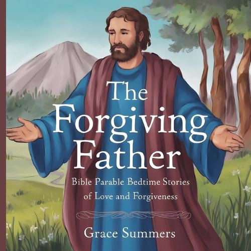 Cover image for The Forgiving Father
