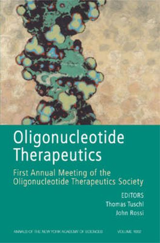 Cover image for Oligonucleotide Therapeutics: First Annual Meeting of the Oligonucleotide Therapeutics Society