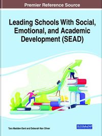 Cover image for Leading Schools With Social, Emotional, and Academic Development (SEAD)