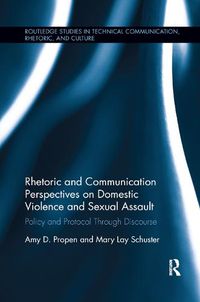 Cover image for Rhetoric and Communication Perspectives on Domestic Violence and Sexual Assault: Policy and Protocol Through Discourse