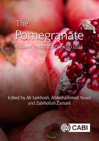 Cover image for The Pomegranate: Botany, Production and Uses