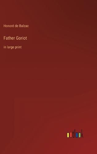 Cover image for Father Goriot